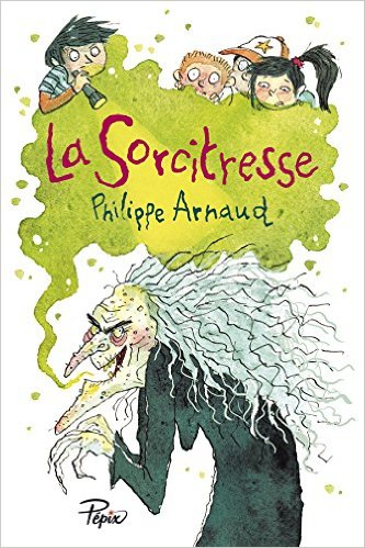 la sorcitresse, philippe arnaud, pépix, sarbacane, roman d'aventures jeunesse, roman jeunesse, roman sorcière